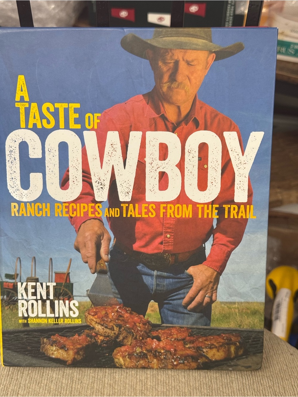 A Taste of Cowboy Cookbook Hardback 2015